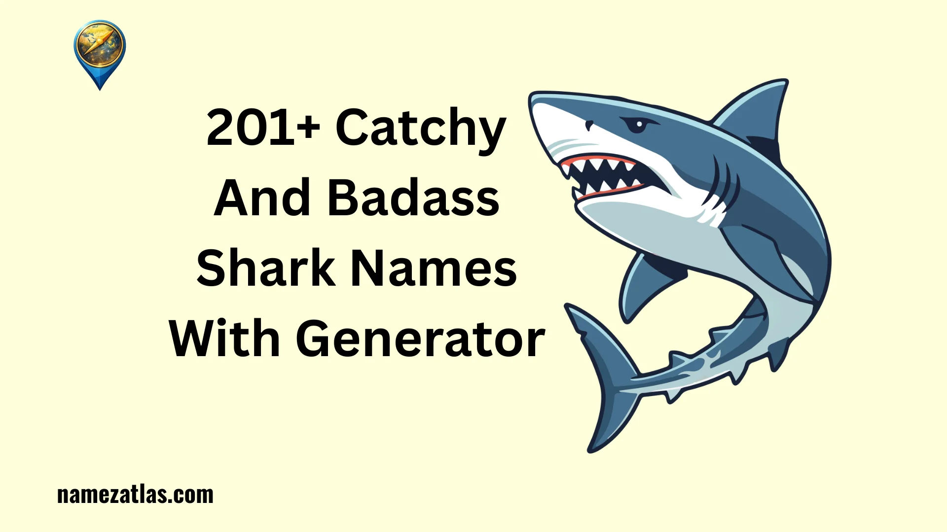 Catchy And Badass Shark Names With Generator