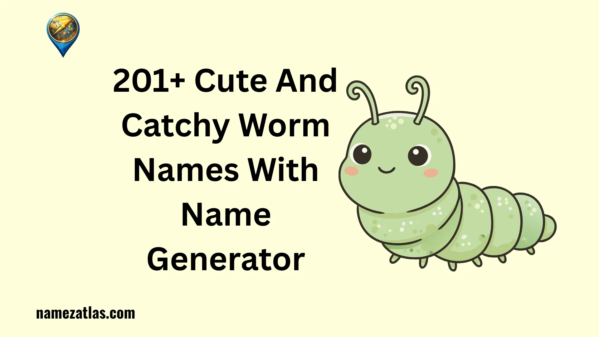 Cute And Catchy Worm Names With Name Generator