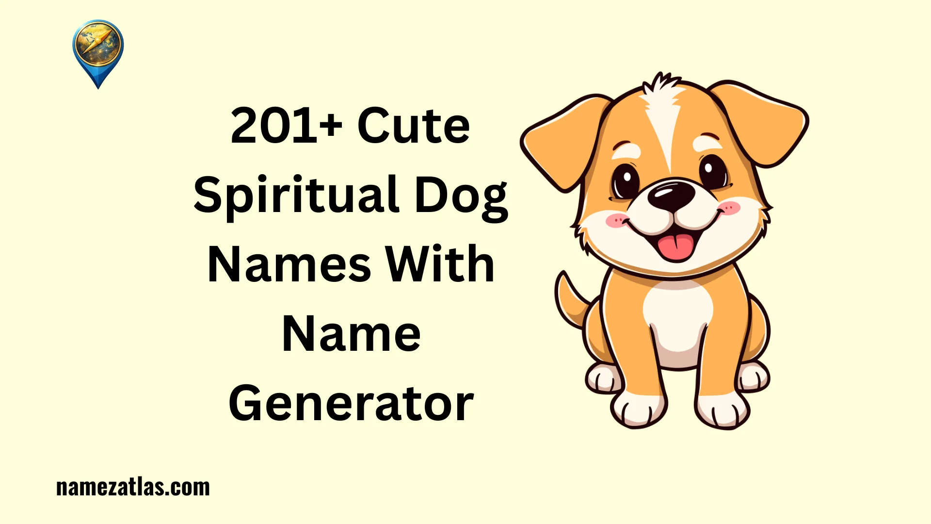 Cute Spiritual Dog Names With Name Generator