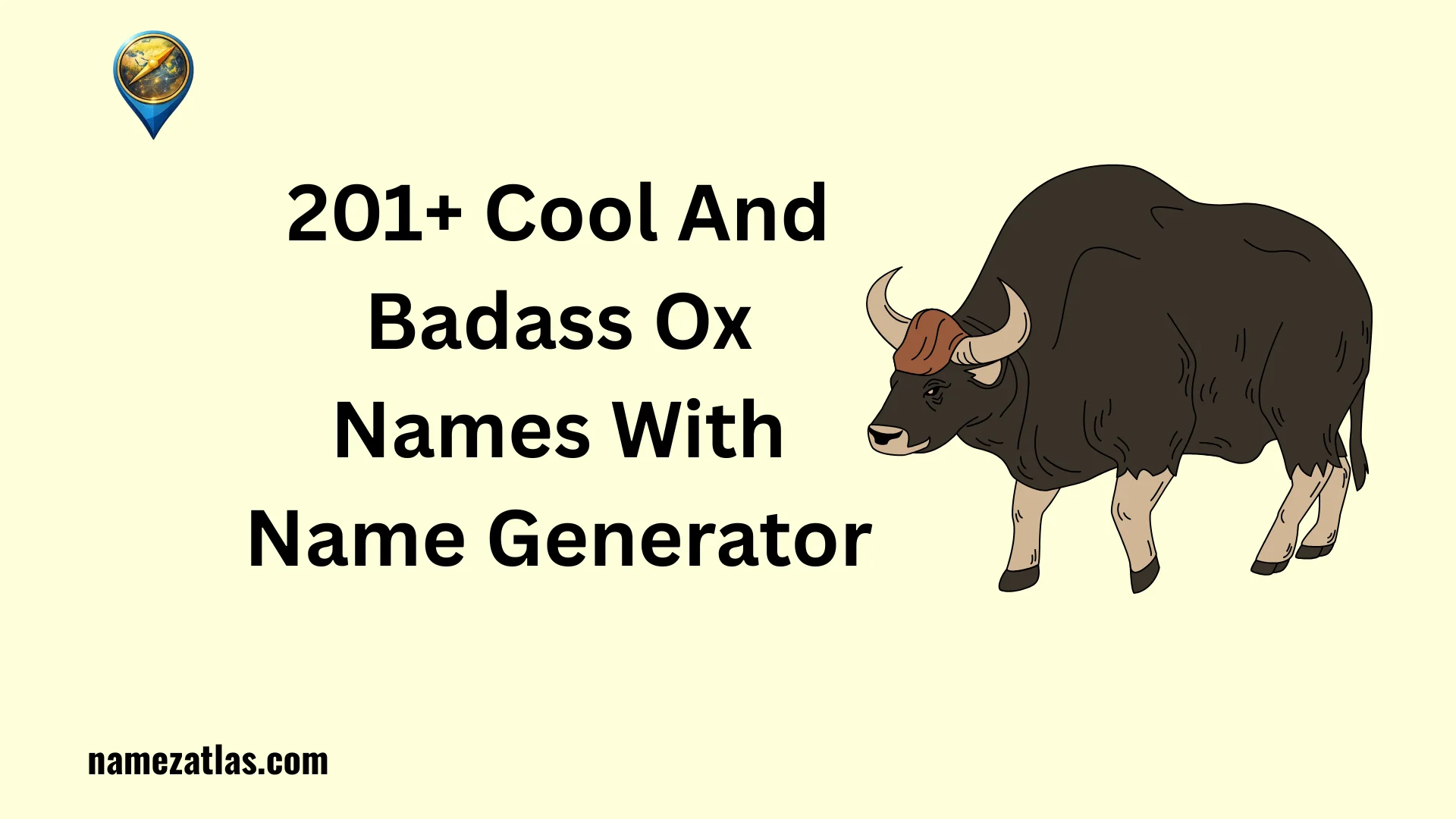 Cool And Badass Ox Names With Name Generator