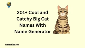 Cool and Catchy Big Cat Names With Name Generator