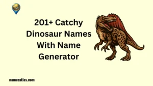 Catchy Dinosaur Names With Name Generator