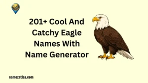 Cool And Catchy Eagle Names With Name Generator
