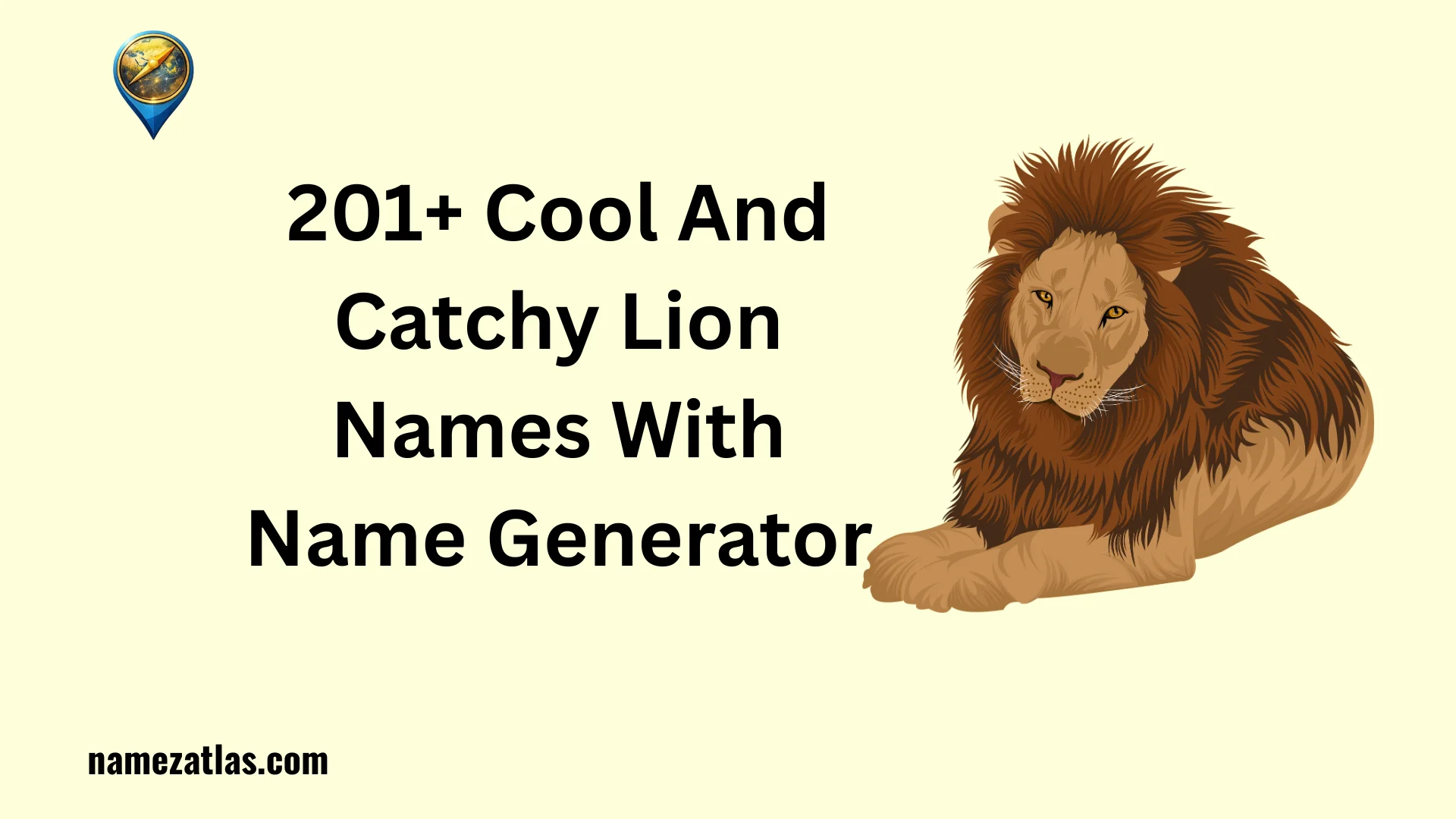 Cool And Catchy Lion Names With Name Generator