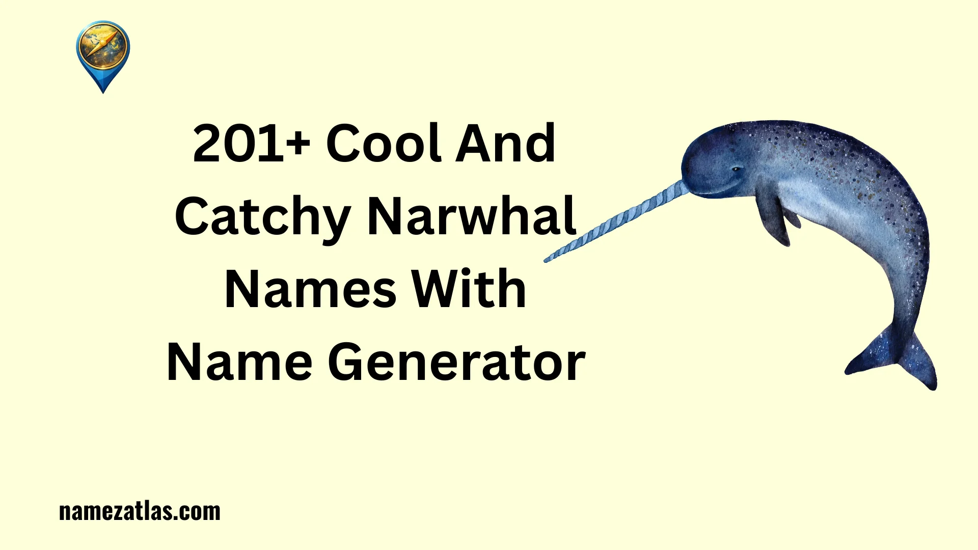Cool And Catchy Narwhal Names With Name Generator
