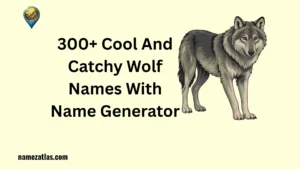 Cool And Catchy Wolf Names With Name Generator