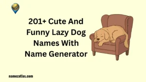 Cute And Funny Lazy Dog Names With Name Generator