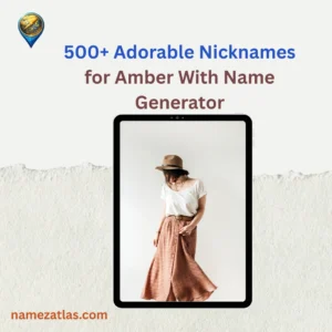 Adorable Nicknames for Amber With Name Generator
