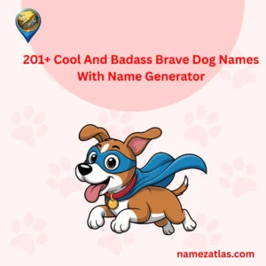 Cool And Badass Brave Dog Names With Name Generator