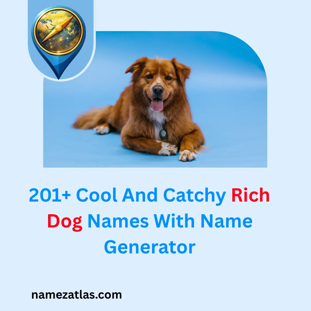 Cool And Catchy Rich Dog Names With Name Generator