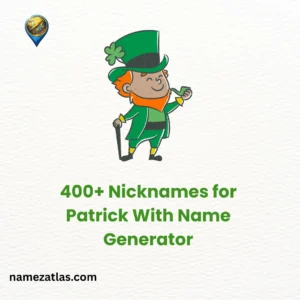 Nicknames for Patrick With Name Generator
