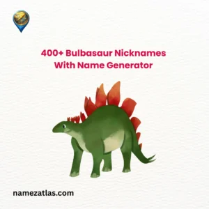 Bulbasaur Nicknames With Name Generator