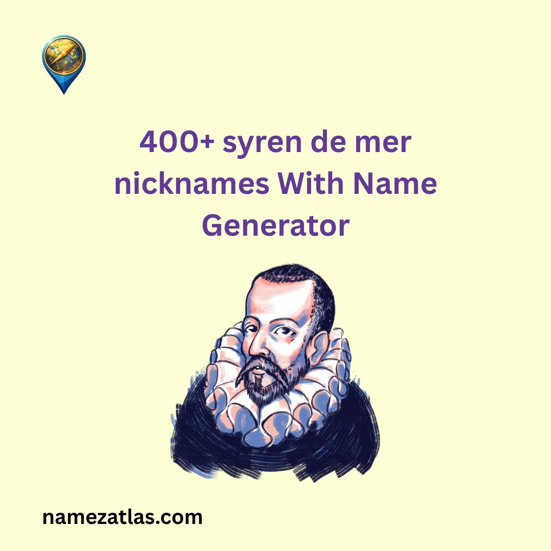 syren de mer nicknames With Name Generator